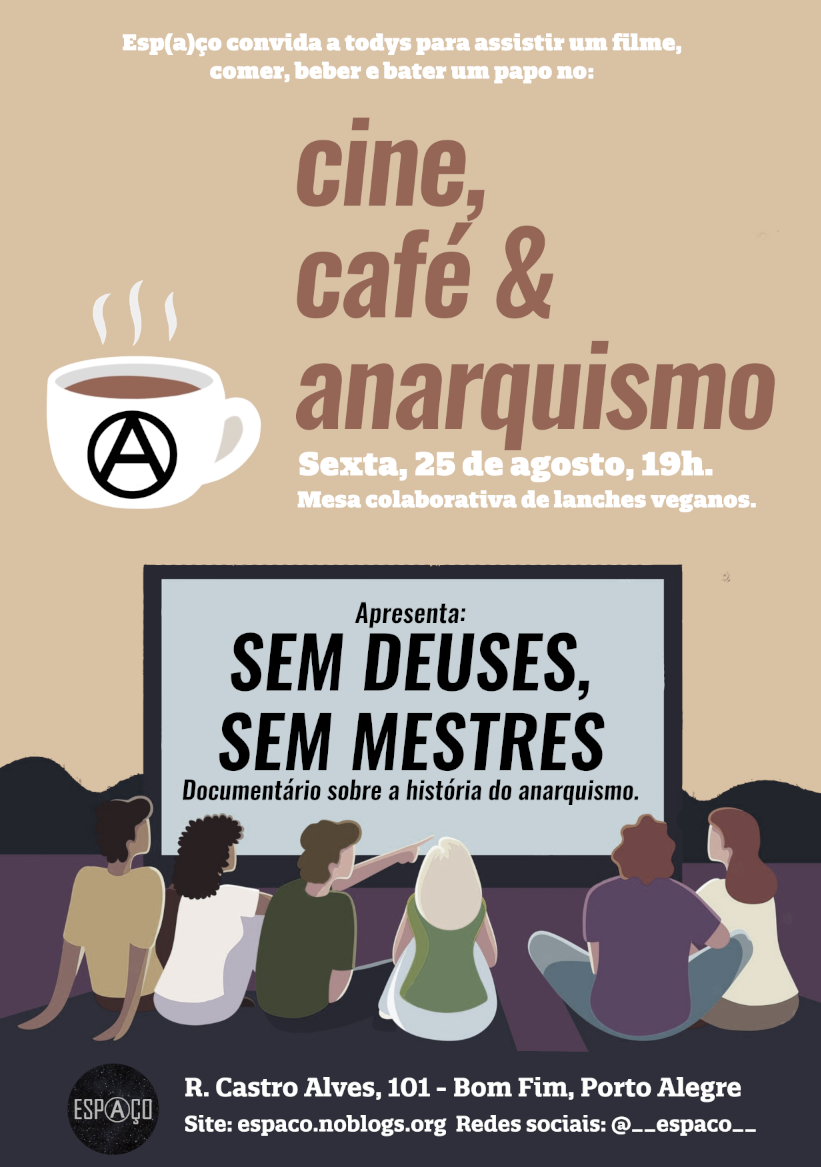 25/08 – Cine, Café & Anarquismo: Sem Deuses, Sem Mestres